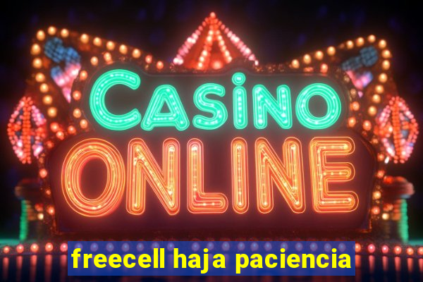 freecell haja paciencia